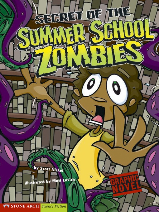 Title details for Secret of the Summer School Zombies by Scott Nickel - Available